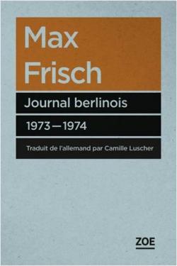 Journal berlinois 1973-1974 par Max Frisch