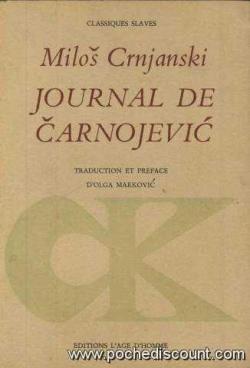 Journal de Čarnojević - Miloš Crnjanski - Babelio