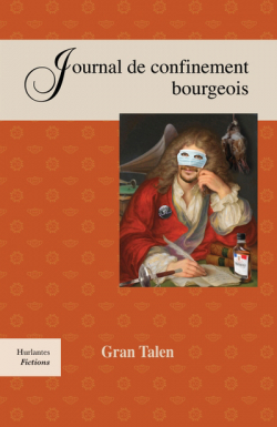 Journal de confinement bourgeois par Gran Talen