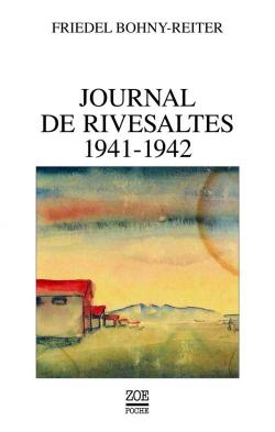 Journal de Rivesaltes 1941-1942 par Friedel Bohny-Reiter