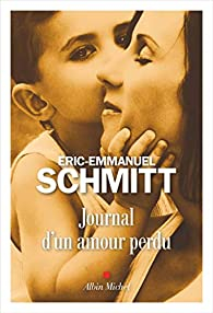 Journal d'un amour perdu par Schmitt