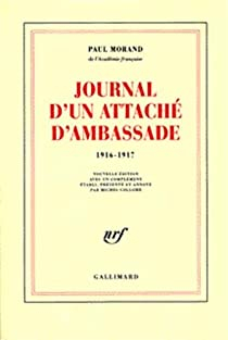 Journal d'un attach d'ambassade (1916-1917) par Paul Morand