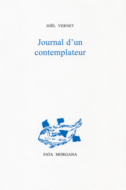 Journal dun contemplateur par Jol Vernet