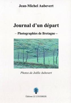 Journal d'un dpart - Photographies de Bretagne par Jean-Michel Aubevert