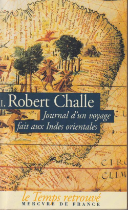 Journal d\'un voyage fait aux Indes orientales, tome 1 par Robert Challe