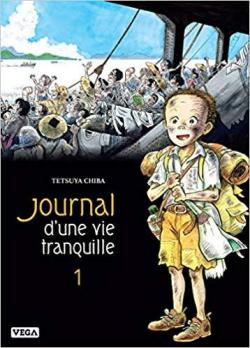 Journal d'une vie tranquille, tome 1 par Tetsuya Chiba