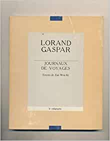 Journaux de voyages par Lorand Gaspar