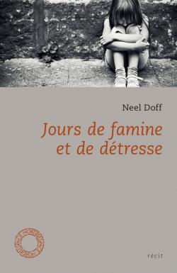 Jours de famine et de dtresse par Neel Doff
