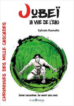Chroniques des Mille Cascades, tome 2 : Le Mont des Onis par Sylvain Rumello