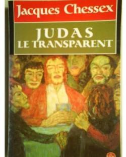 Judas, le transparent par Jacques Chessex