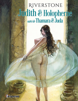 Judith & Holopherne, suivi de Thamara et Juda par Peter Riverstone