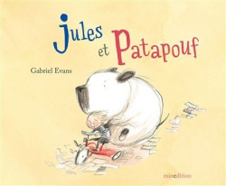 Jules et Patapouf par Gabriel Evans