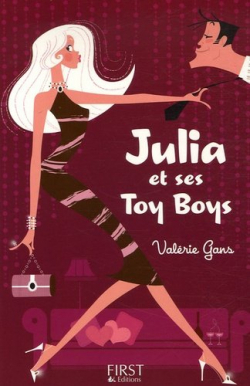 Julia et ses Toy Boys par Valrie Gans