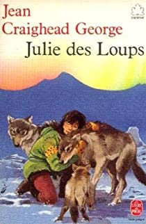 Julie des loups par Jean Craighead George
