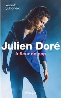 Julien Dor  fleur de pop par Frdric Quinonero