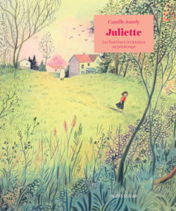 Juliette, les fantmes reviennent au printemps par Camille Jourdy