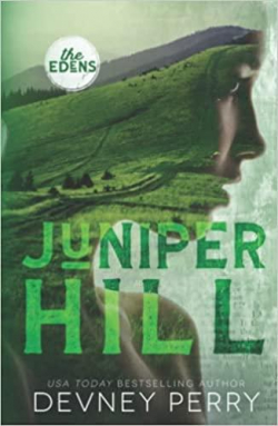 The Edens, tome 2 : Juniper Hill par Devney Perry