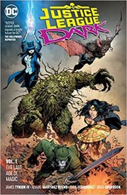 Justice League Dark, tome 1 : The Last Age of Magic par James Tynion IV