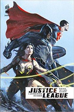 Justice League Rebirth, tome 1 : Les machines du chaos par Bryan Hitch