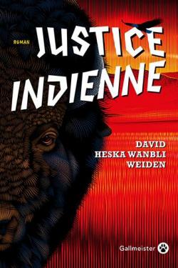 Justice indienne par David Heska Wanbli Weiden