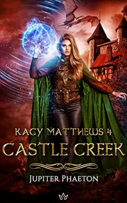 Kacy Matthews, tome 4 : Castle creek par Jupiter Phaeton