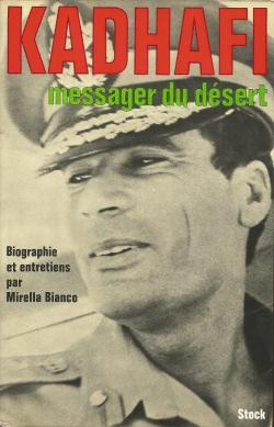 Kadhafi, messager du dsert par Mirella Bianco