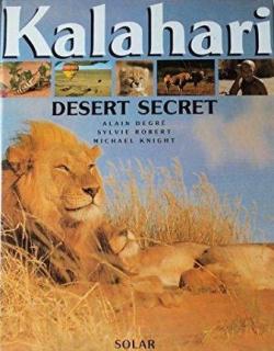 Kalahari / desert secret par Mike Knight