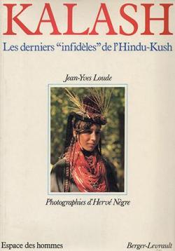 Kalash : Les derniers infidles de l'Hindu-Kush (Espace des hommes) par Jean-Yves Loude