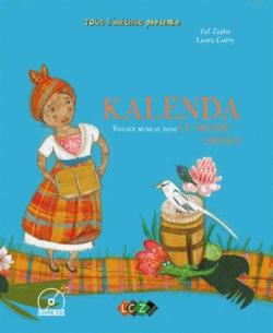 Kalenda - Voyage musical dans le monde crole par Jocelyne Broard