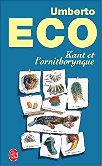 Kant et l'Ornithorynque par Umberto Eco