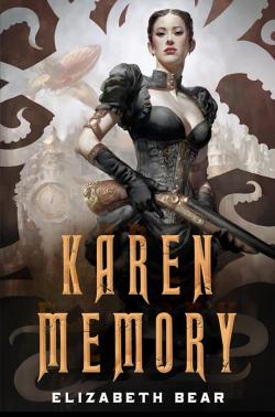 Karen Memory par Elizabeth Bear