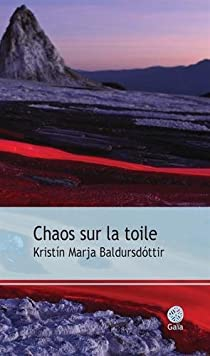 Karitas, tome 2 : Chaos sur la toile (L'art de la vie) par Kristn Marja Baldursdttir