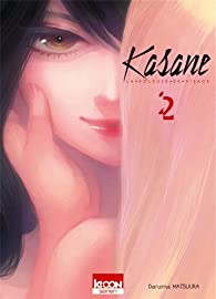 Kasane - La voleuse de visage, tome 2 par Daruma Matsuura