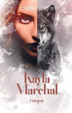Kayla Marchal - Intgrale par Estelle Vagner