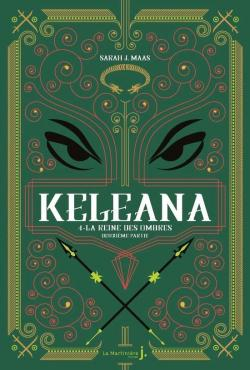Keleana, tome 4 : La reine des ombres (2/2) par Sarah J. Maas