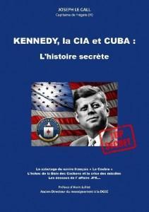 Kennedy, la CIA et Cuba par Joseph Le Gall