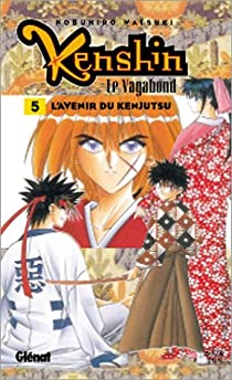Kenshin le vagabond, tome 5 : L'Avenir du Kenjutsu par Watsuki Nobuhiro