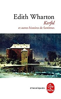 Kerfol, et autres histoires de fantmes par Edith Wharton
