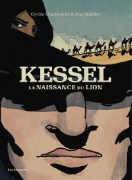 Kessel : La Naissance du lion par Cyrille Charpentier