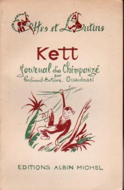 Kett, journal d'un chimpanz par Antoni Ferdynand Ossendowski