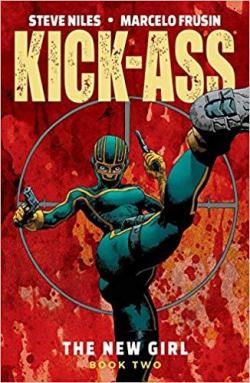 Kick Ass - The new girl, tome 2 par Steve Niles