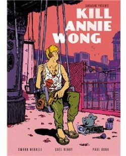 Kill Annie Wong par Swann Meralli