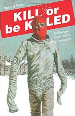 Kill or be killed, tome 4 par Ed Brubaker