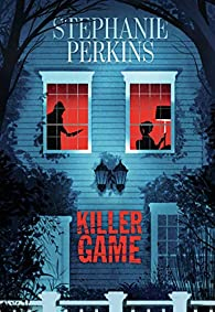 Killer Game par Stephanie Perkins