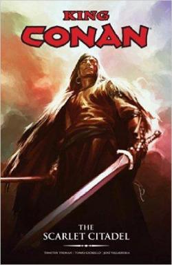 King Conan: The Scarlet Citadel par Timothy Truman