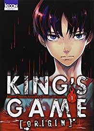 King's Game Origin, tome 1 par Kanazawa