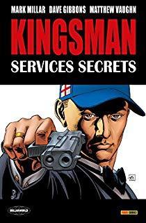 Kingsman : Services Secrets, tome 1 par Matthew Vaughn