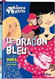 Kinra girls, tome 11 : Le dragon bleu par Elvire Murail