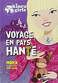 Kinra girls, tome 12 : Voyage en pays hant par Elvire Murail