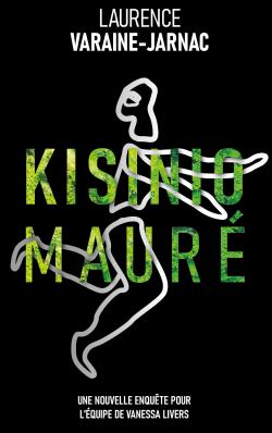 Kisinio Maur par Laurence Varaine-Jarnac